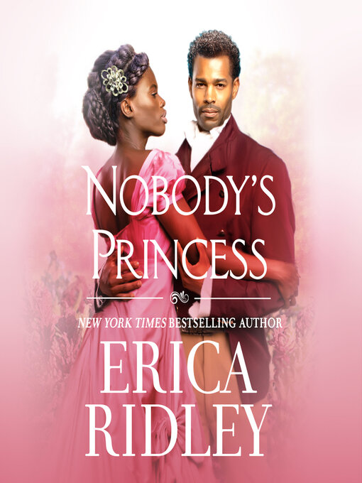 Title details for Nobody's Princess by Erica Ridley - Available